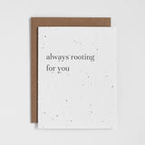 Always Rooting For You