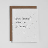 Grow Through What You Go Through