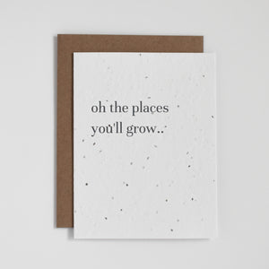 Oh The Places You'll Grow..